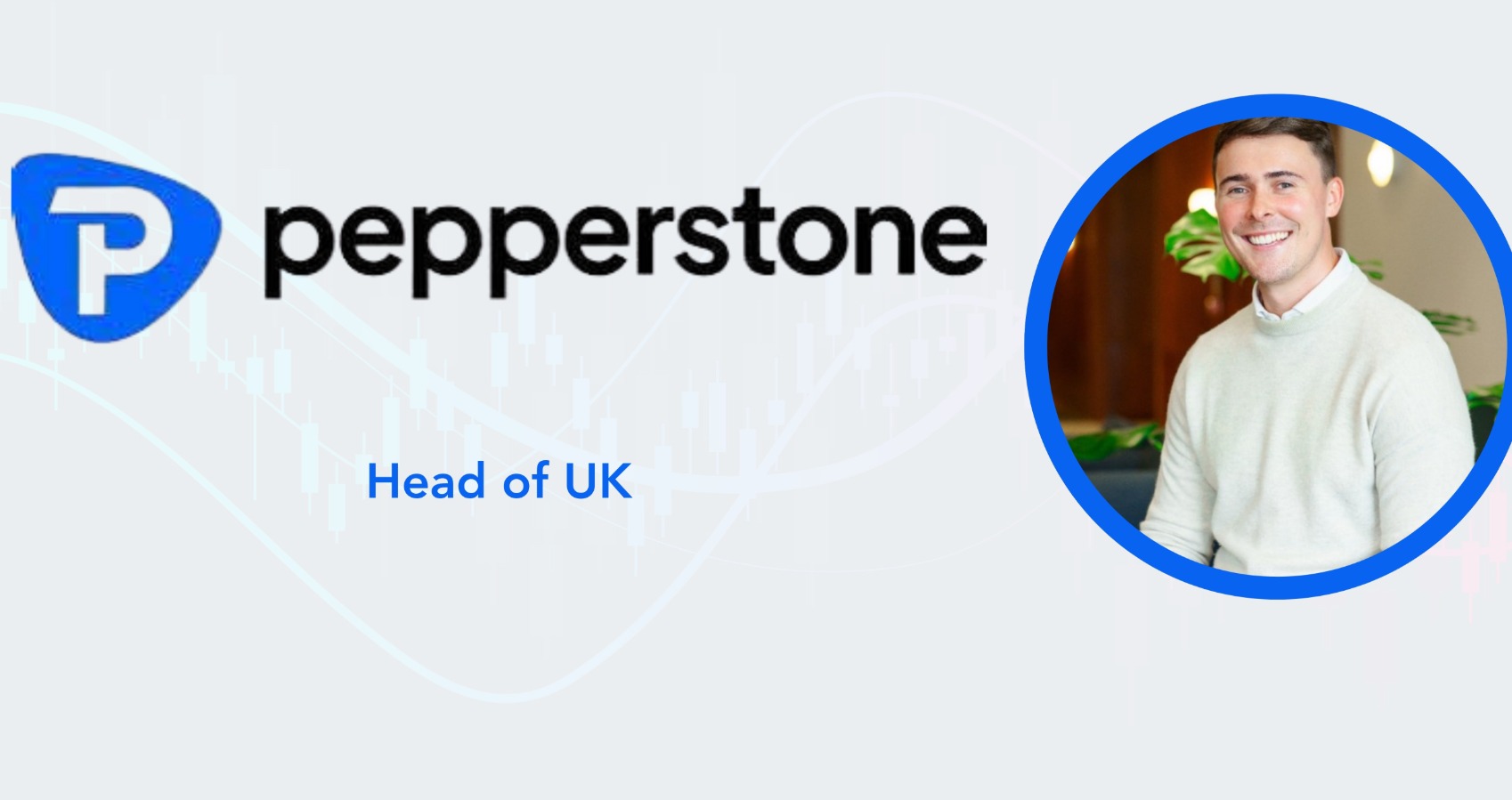 Pepperstone Appoints Reed Sayer as Head of UK