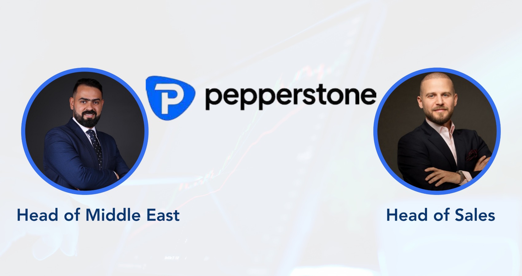 Pepperstone Strengthens Middle East Team With Two Senior Appointments