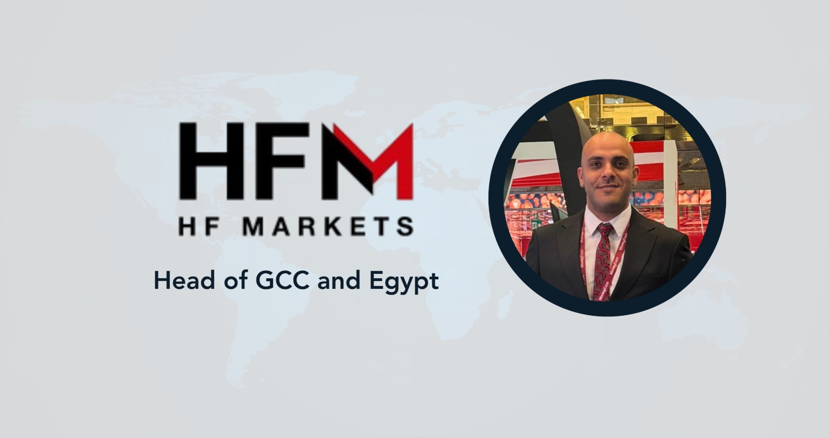 Mohamed Elgayyar Joins HFM as Head of GCC and Egypt
