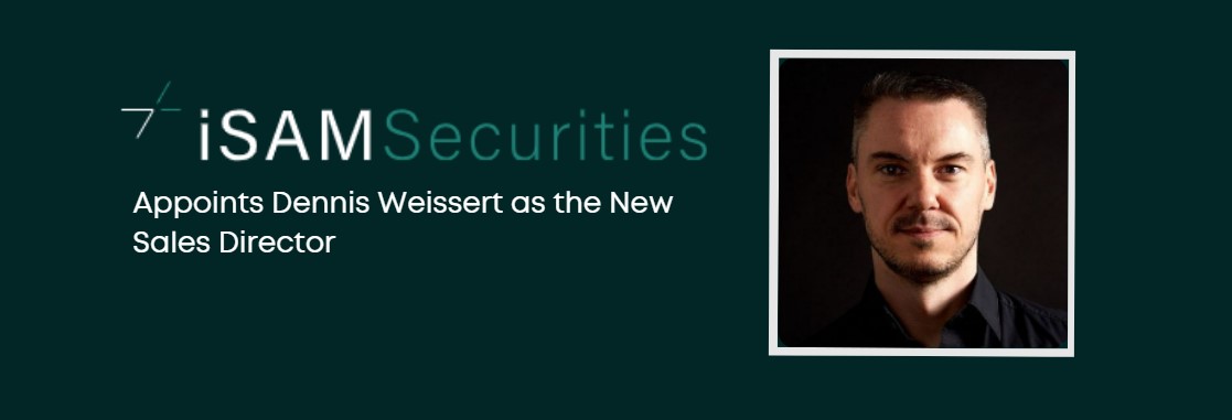iSAM Securities Hires Dennis Weissert as Sales Director