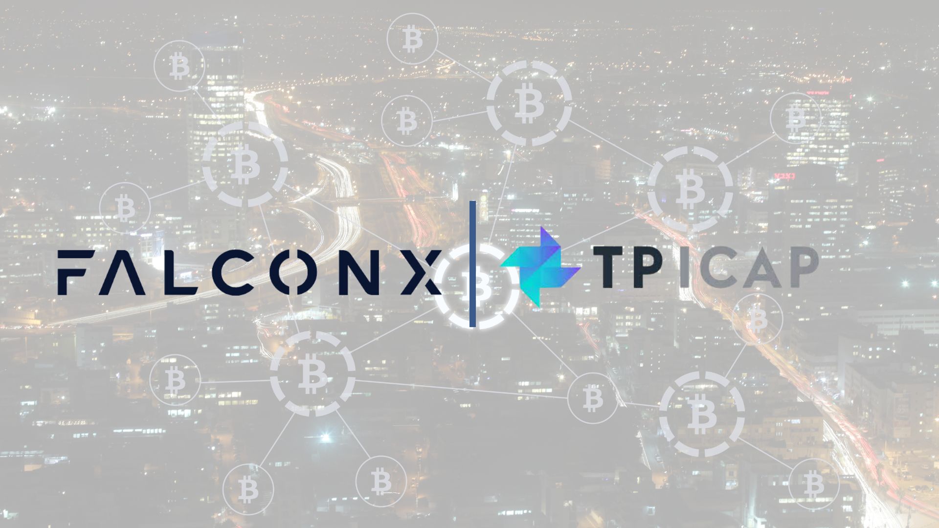 FalconX Integrates with TP ICAP's Fusion to Enhance Liquidity