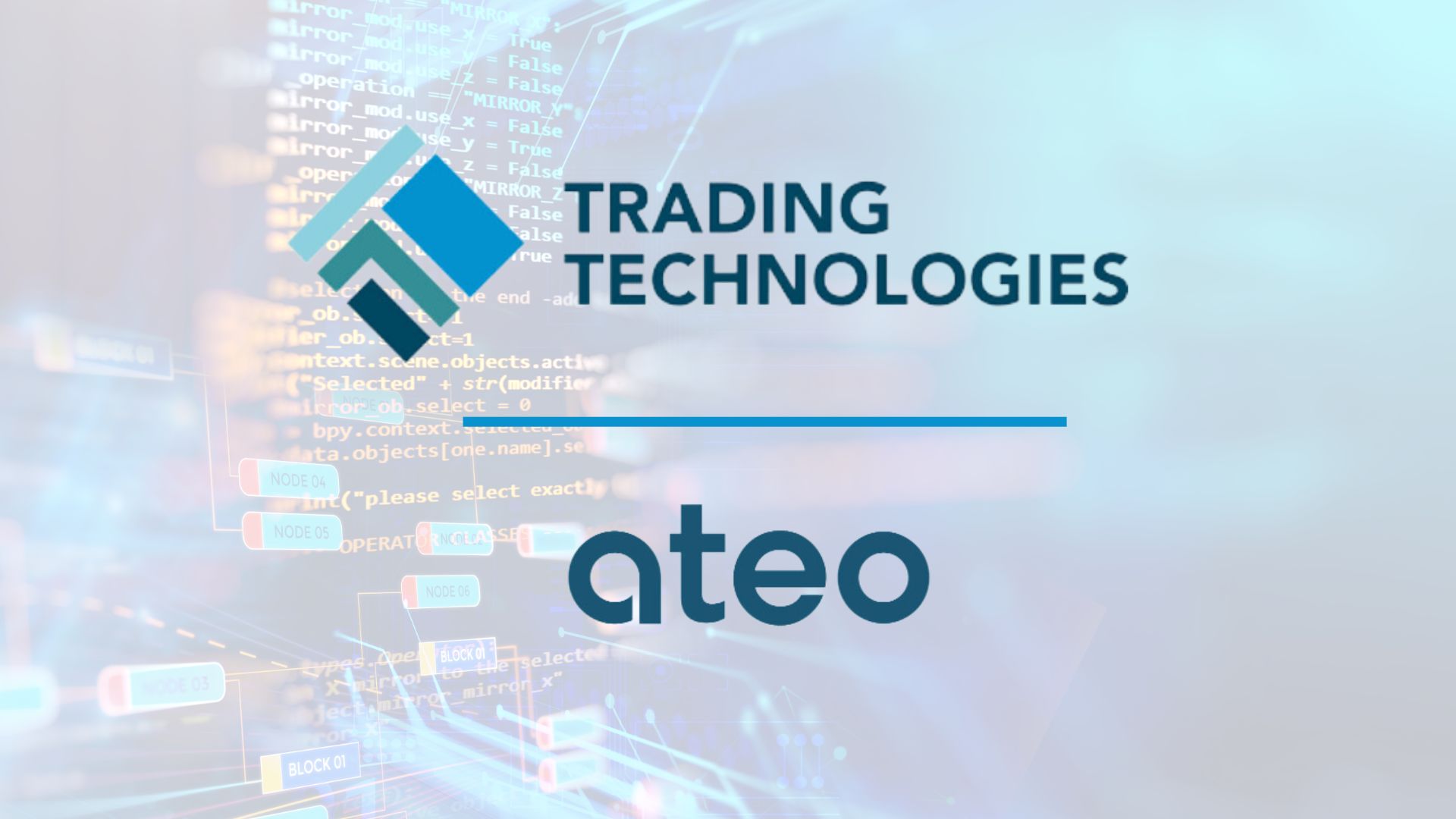 Trading Technologies Acquires ATEO - Expands into Clearing Tech