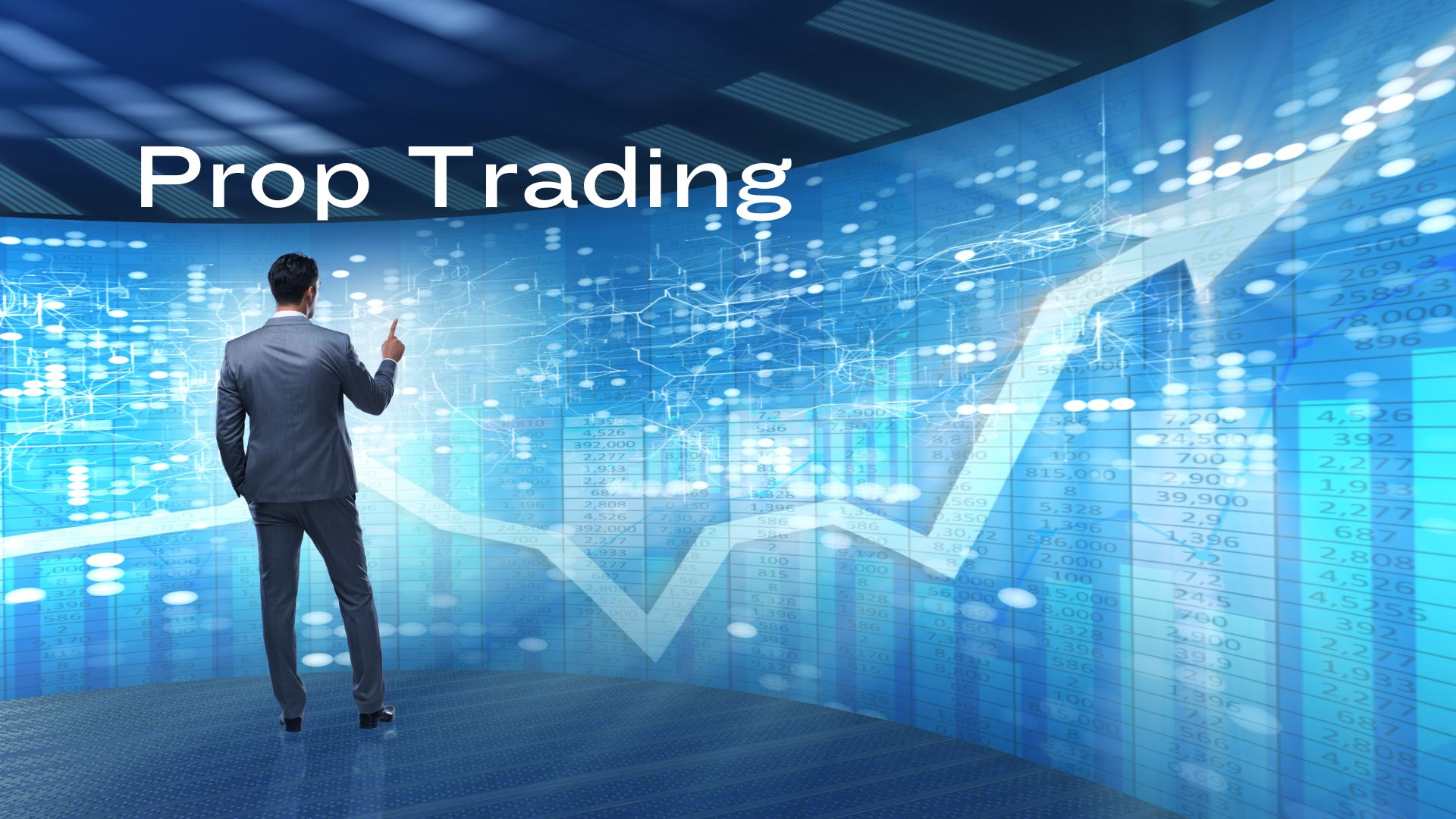 The Prop Trading Edge - Why is it Trending?