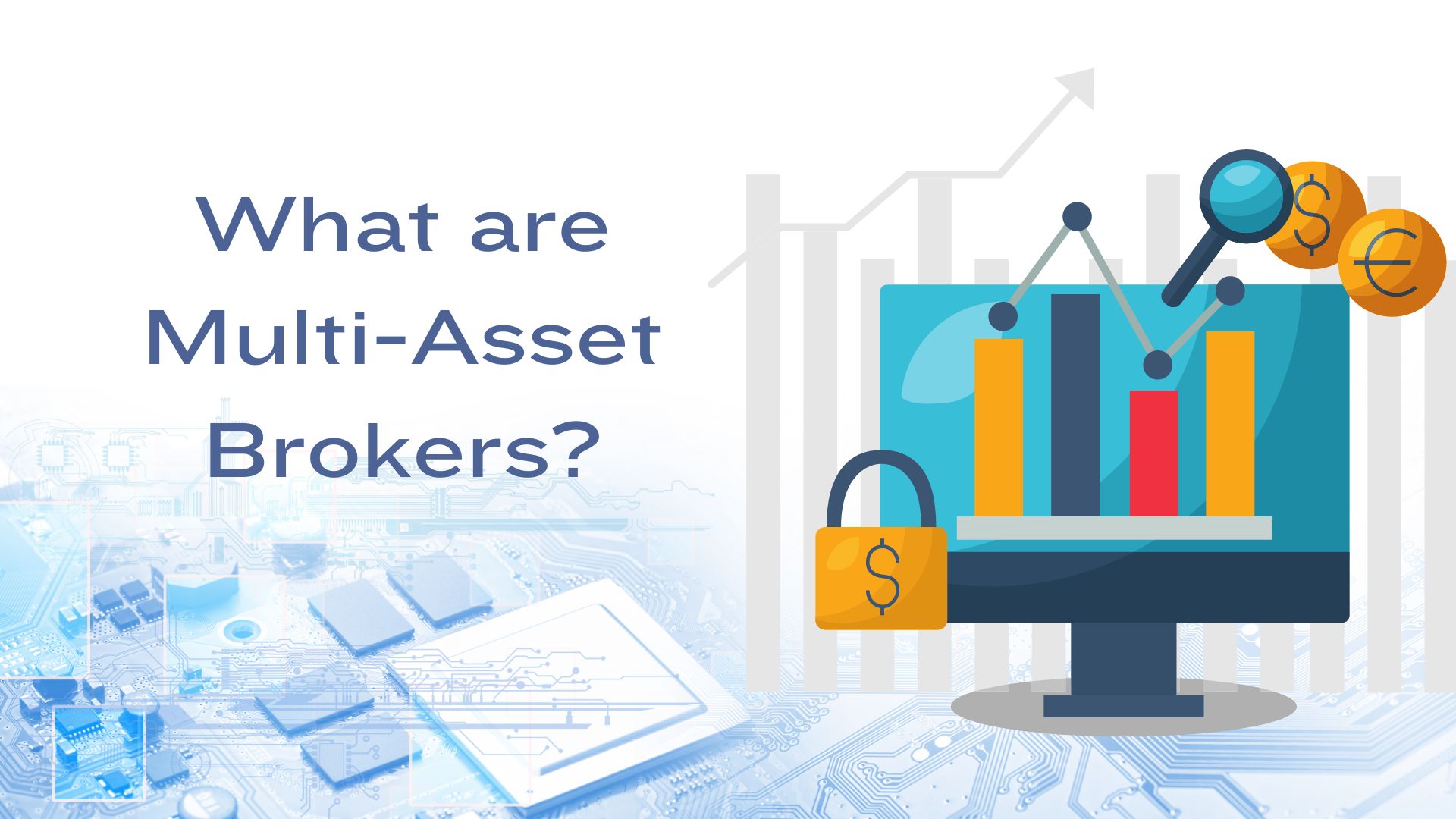 Exploring Multi-Asset Brokers - Diversification and Opportunity