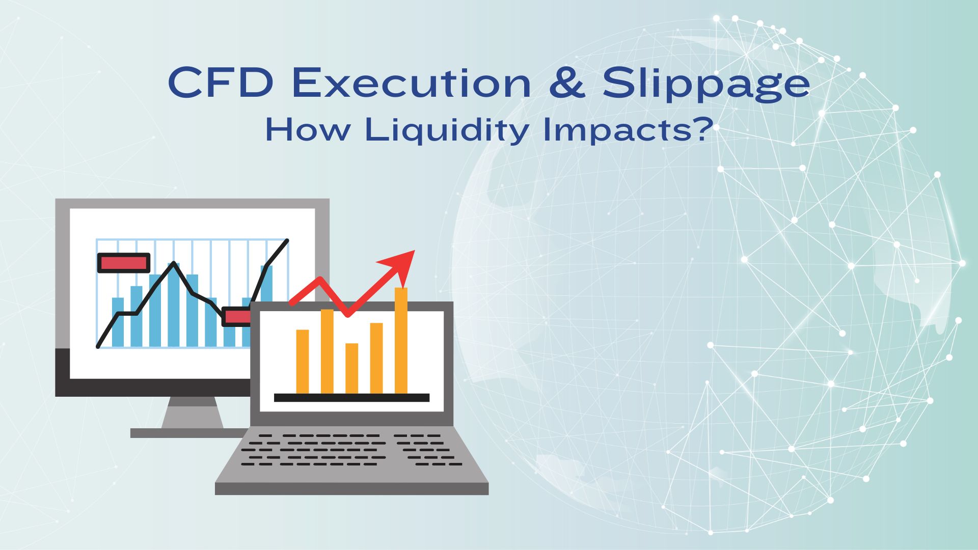 CFD Execution and Slippage - How Liquidity Impacts?