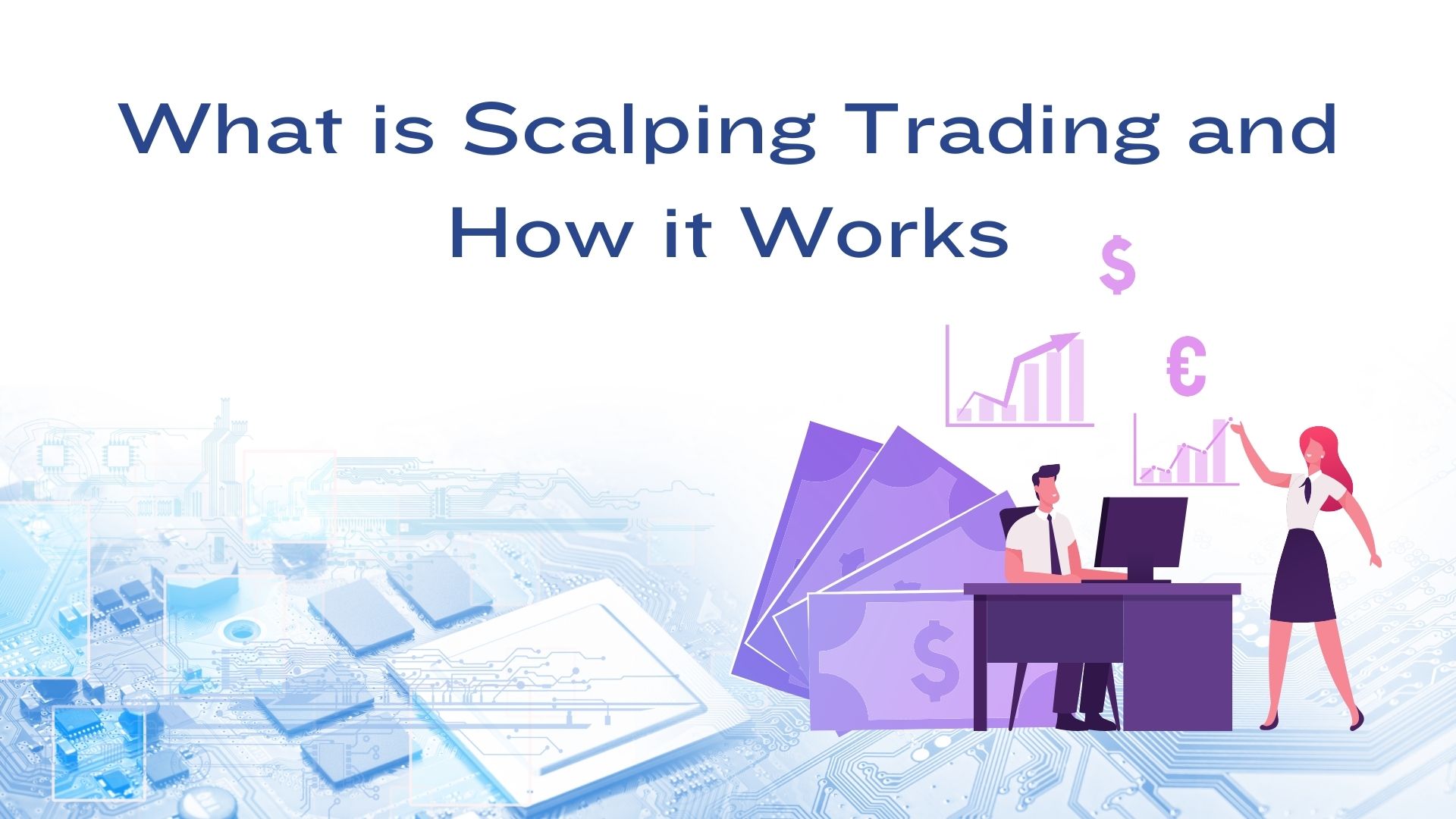 What is Scalping Trading and How Does it Work?