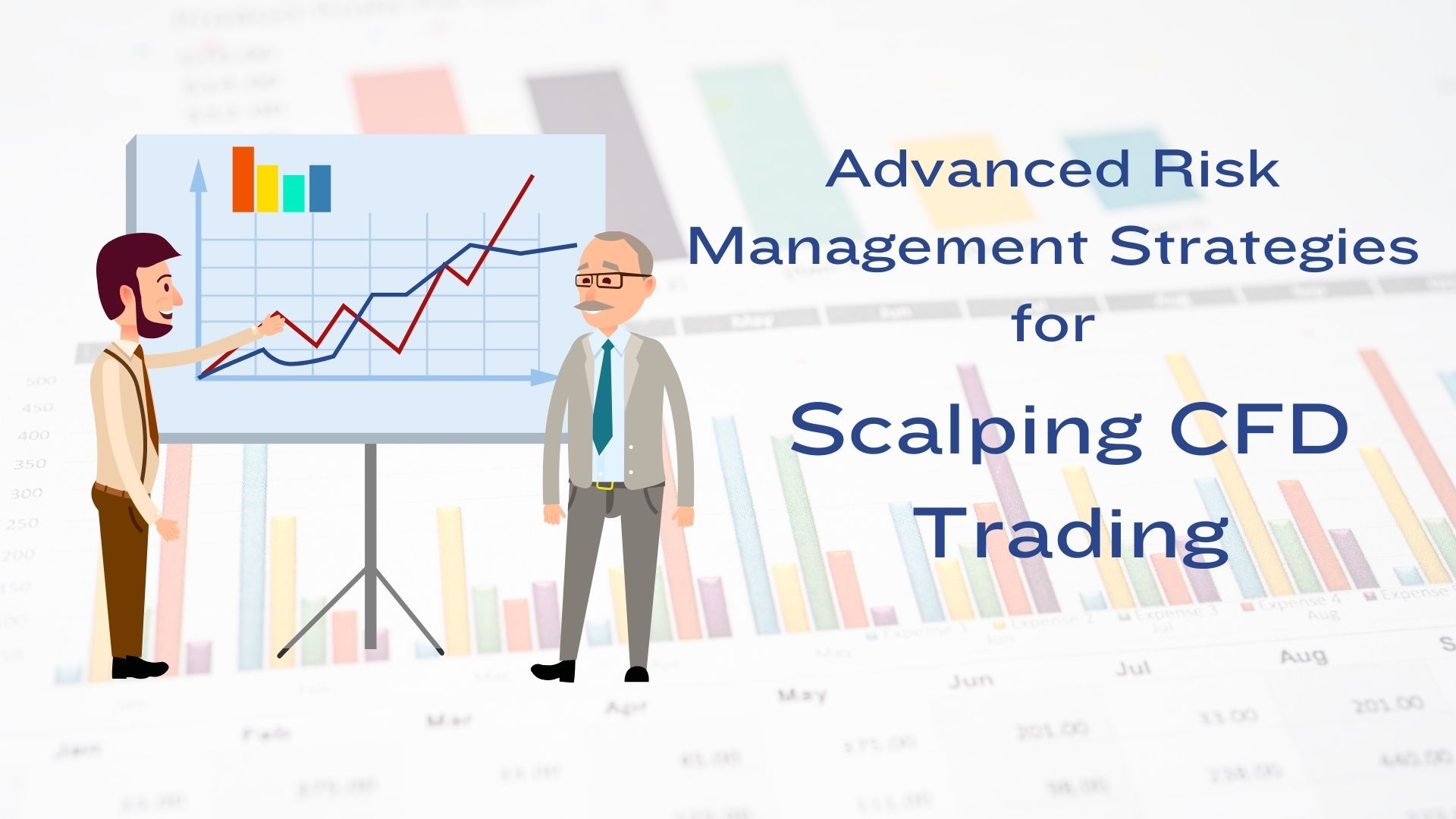 Advanced Risk Management Strategies for Scalping in CFD Trading