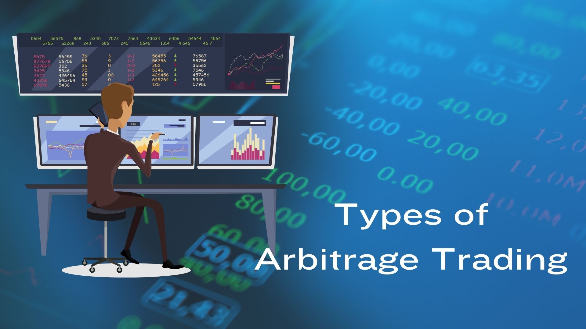 Types of Arbitrage Trading - Sell and Buy in Different Markets