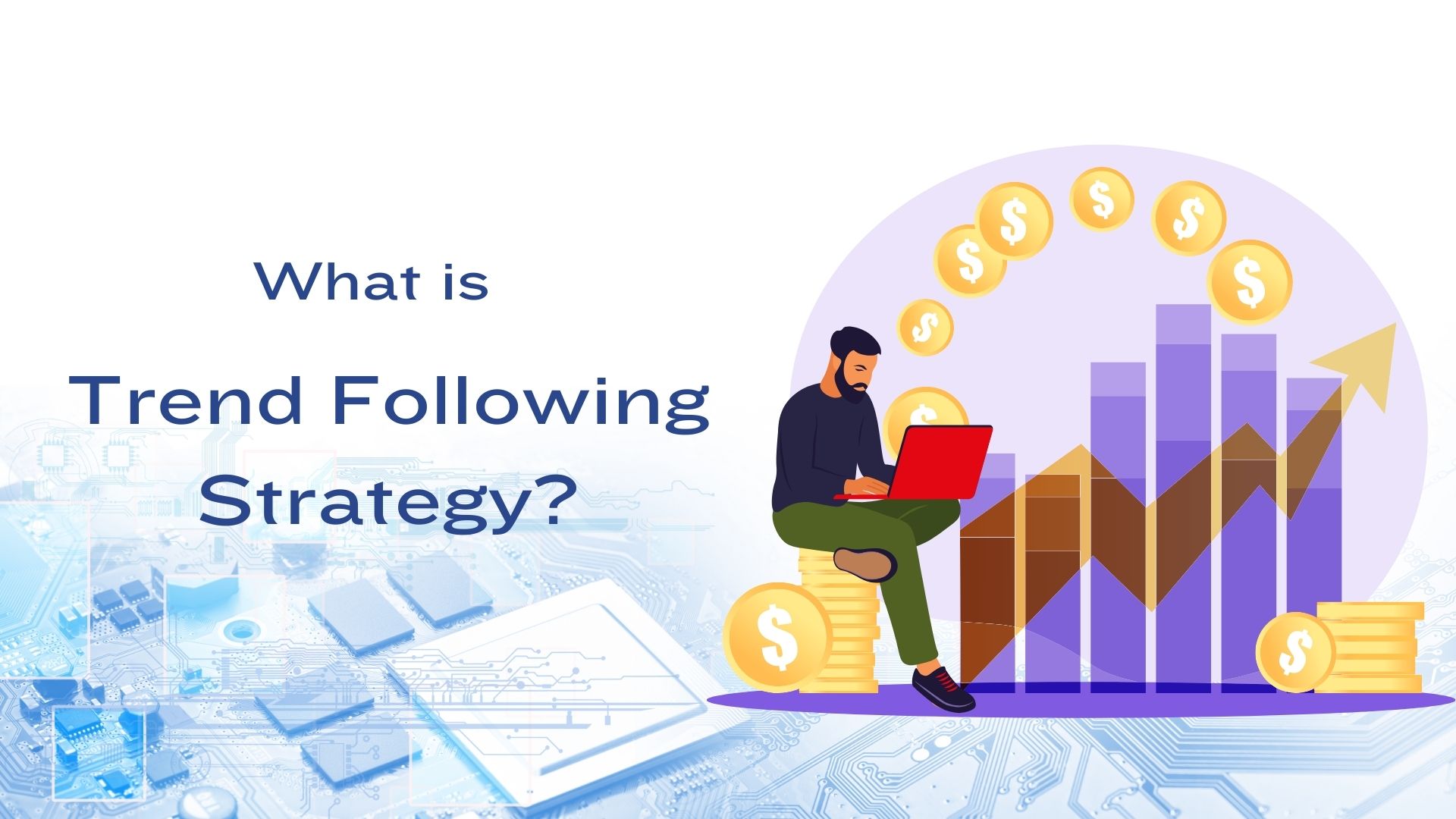 What is Trend Following Trading Strategy?