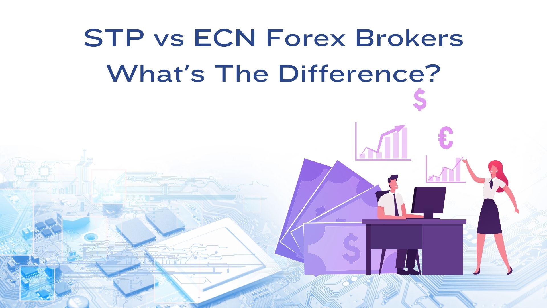 STP vs ECN Brokers - What's The Difference?