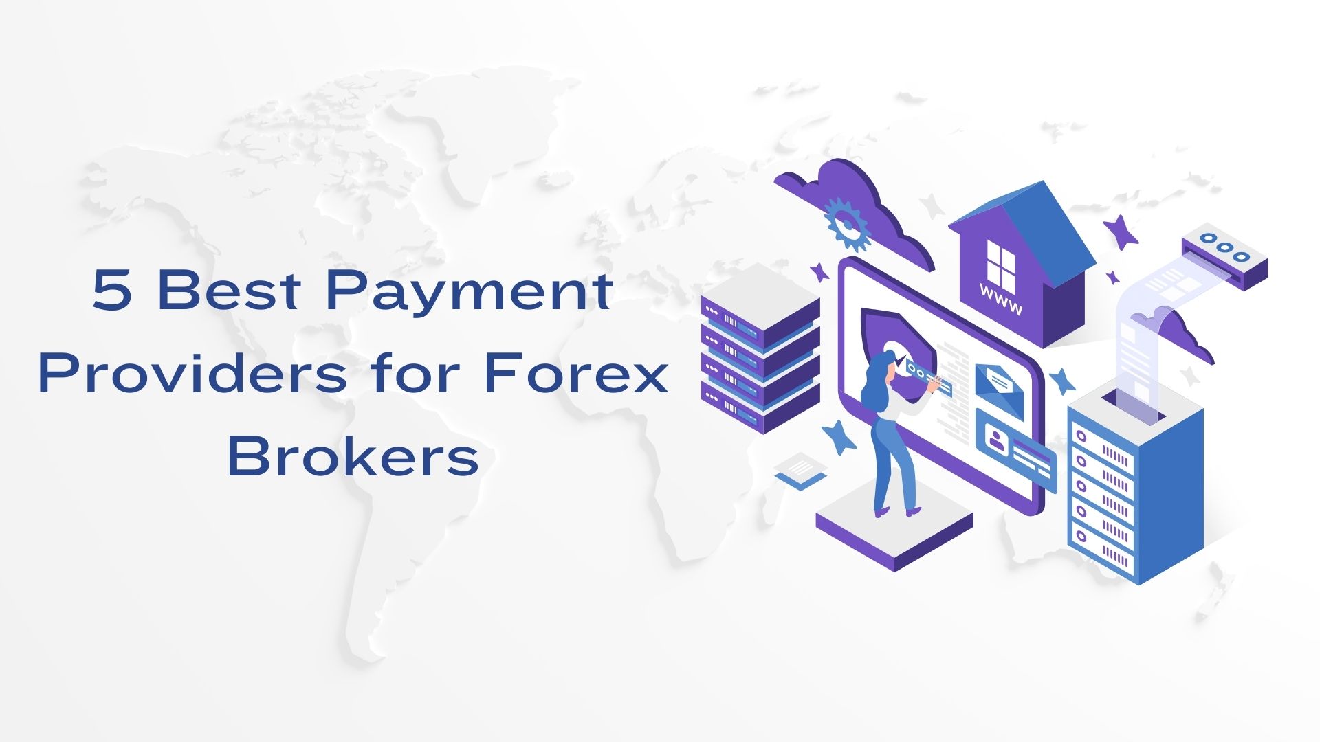 5 Best Payment Providers for Forex Brokers