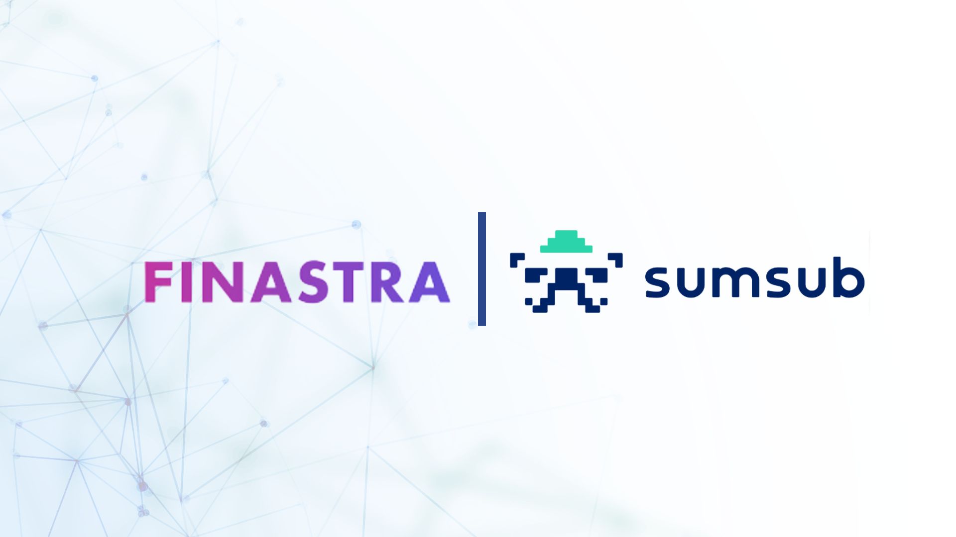 Finastra Integrates Sumsub's Compliance Solutions into Its Offering