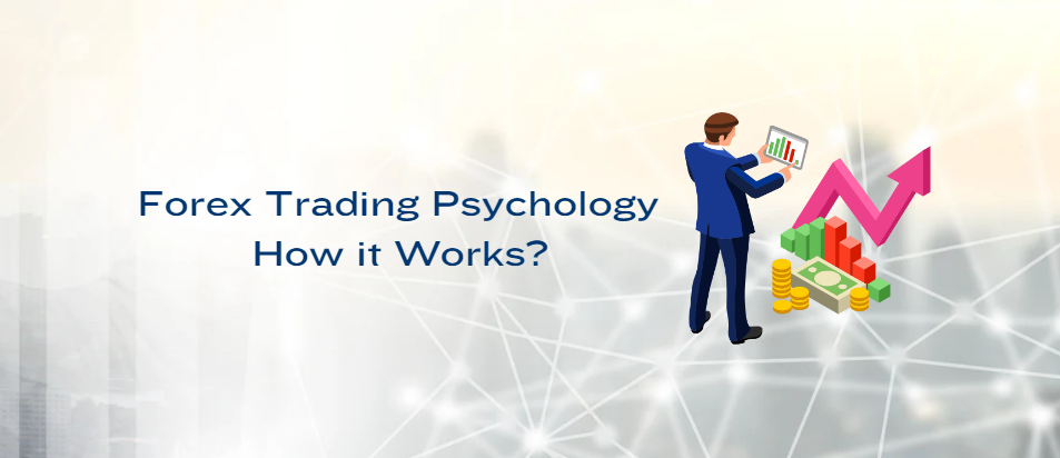 Forex Trading Psychology - Psychological Traits for Successful Traders