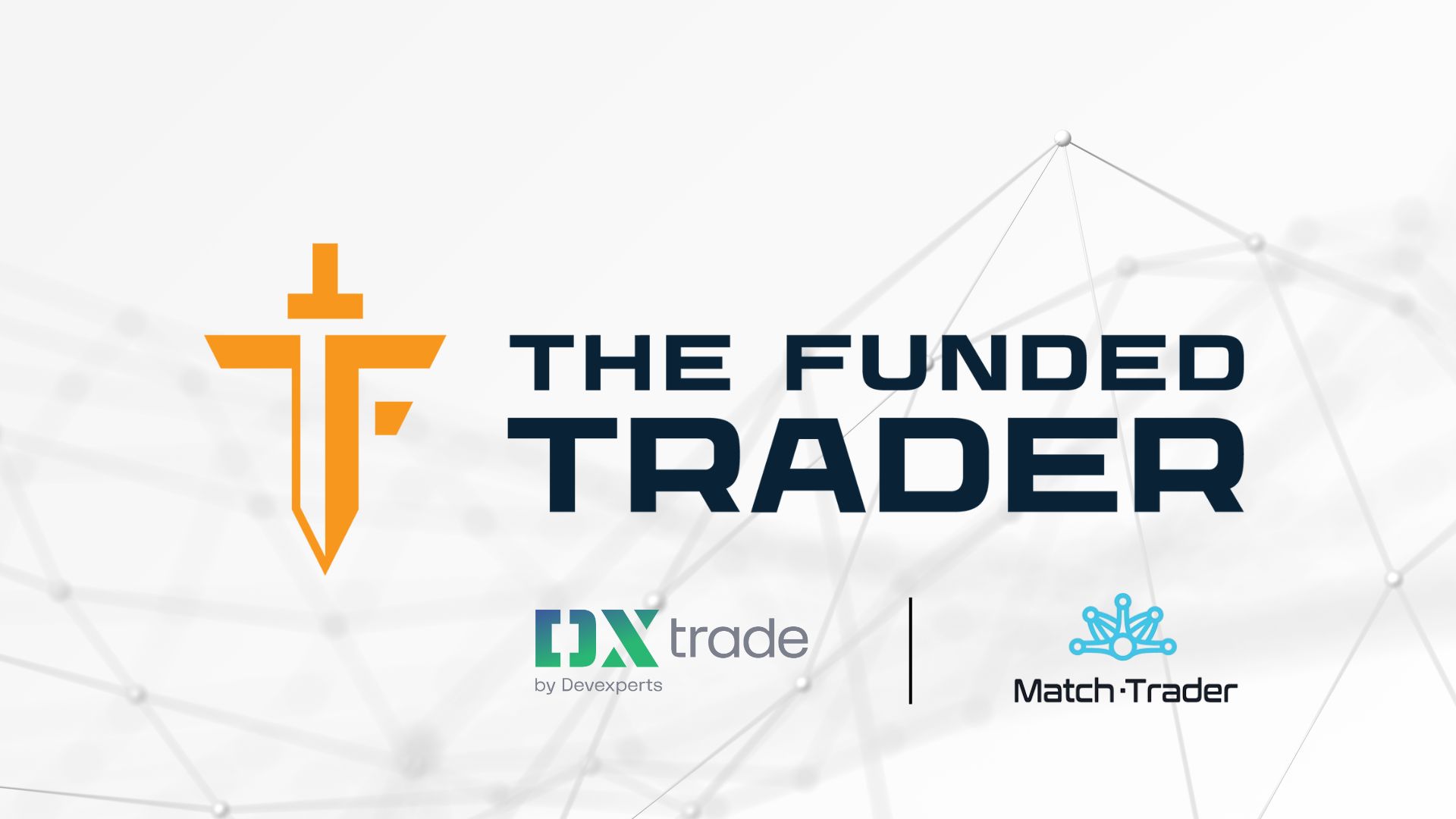 The Funded Trader Launch DXtrade and Match-Trader