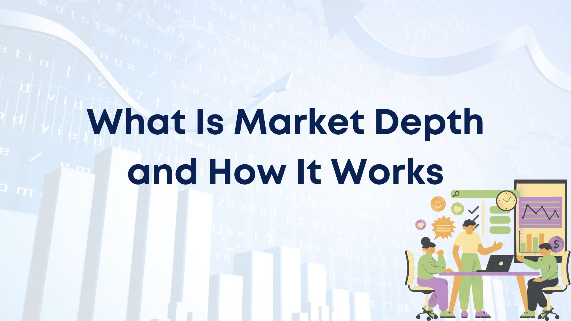 What Is Market Depth and How It Works