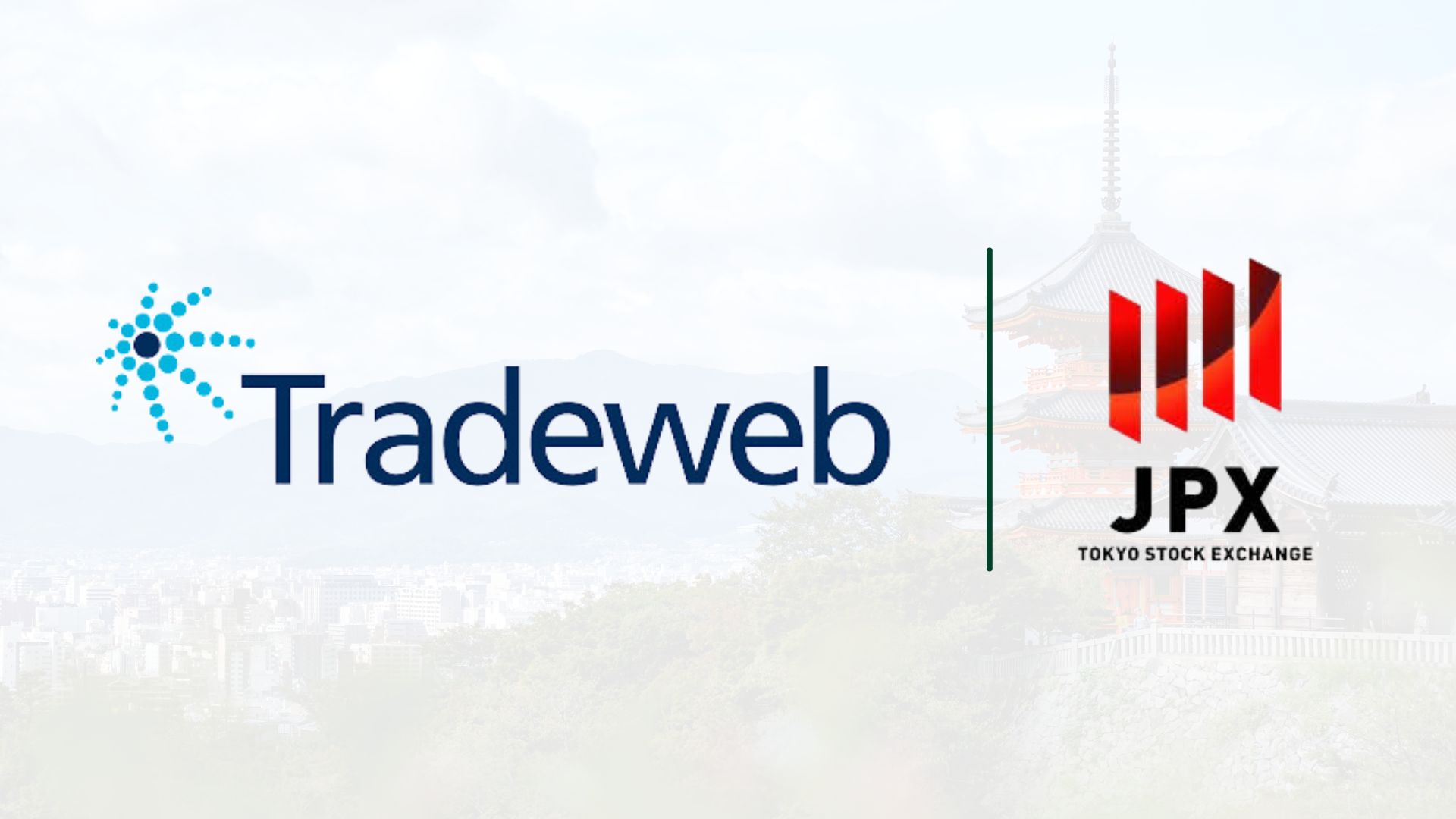 Tradeweb Joins Forces with TSE to Boost Japanese ETF Access
