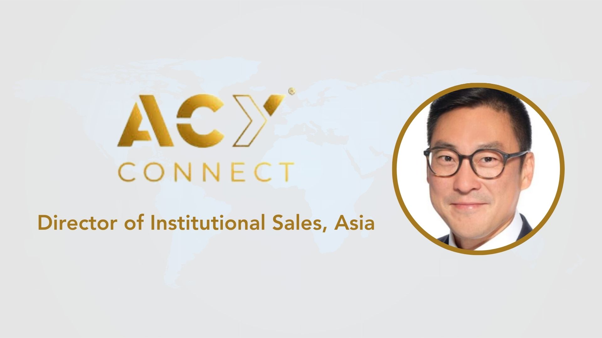 Phil Kim Takes Charge of Institutional Sales at ACY Connect