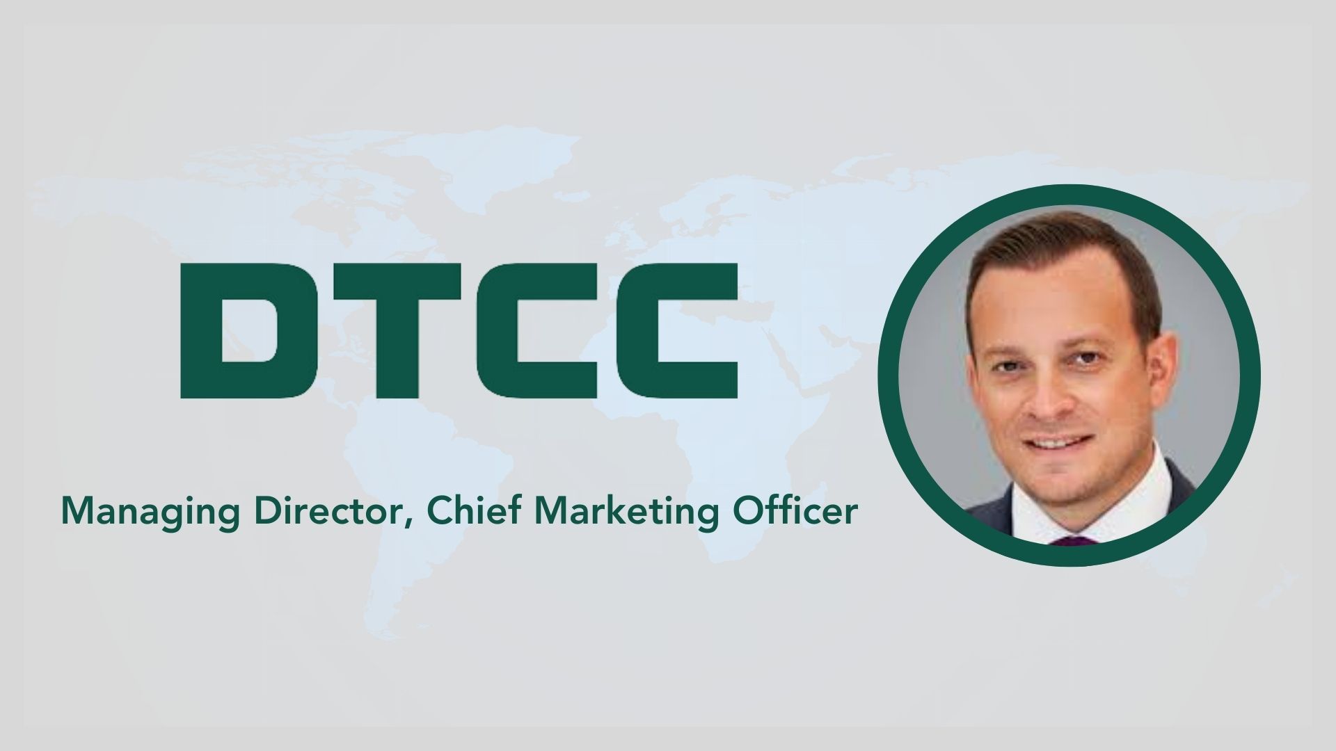DTCC Welcomes Jason Angrisani as Chief Marketing Officer