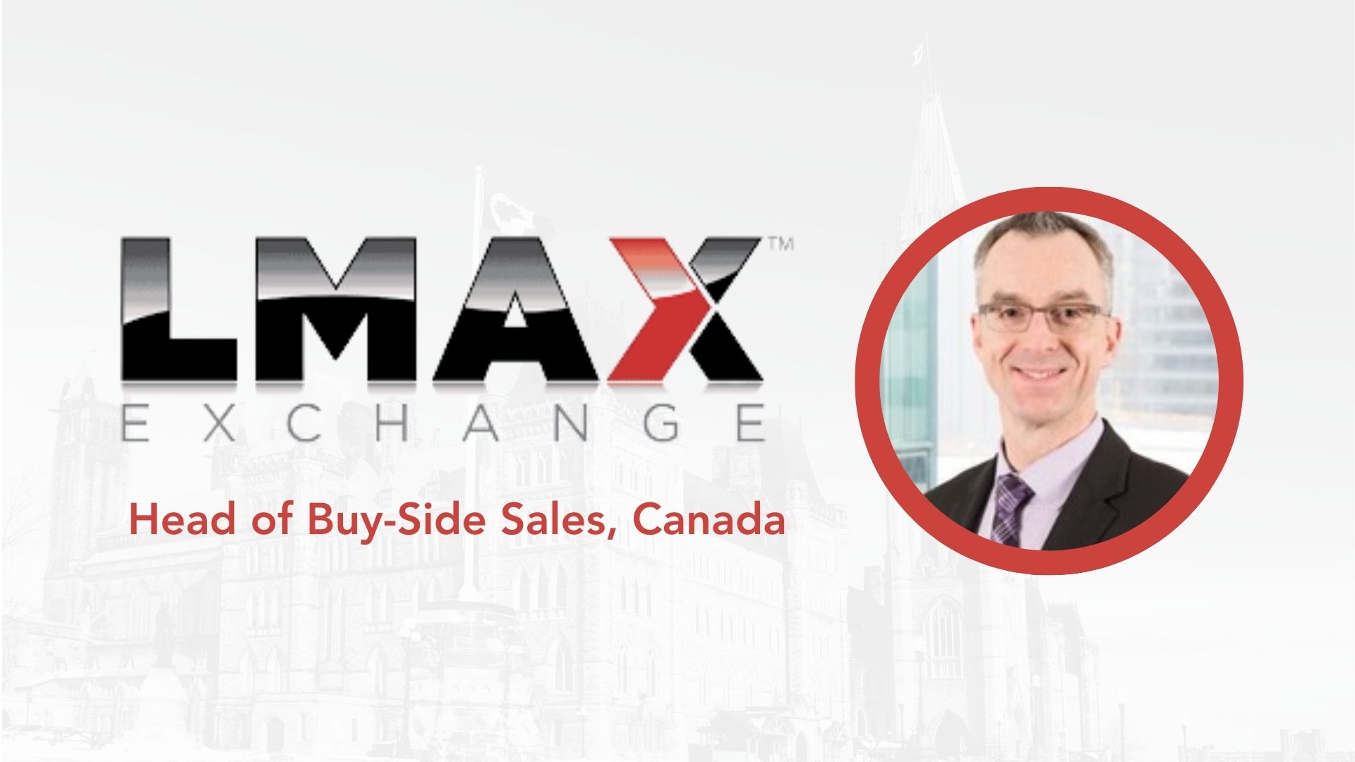LMAX Exchange Hires Daniel Lavigne for Canada Expansion