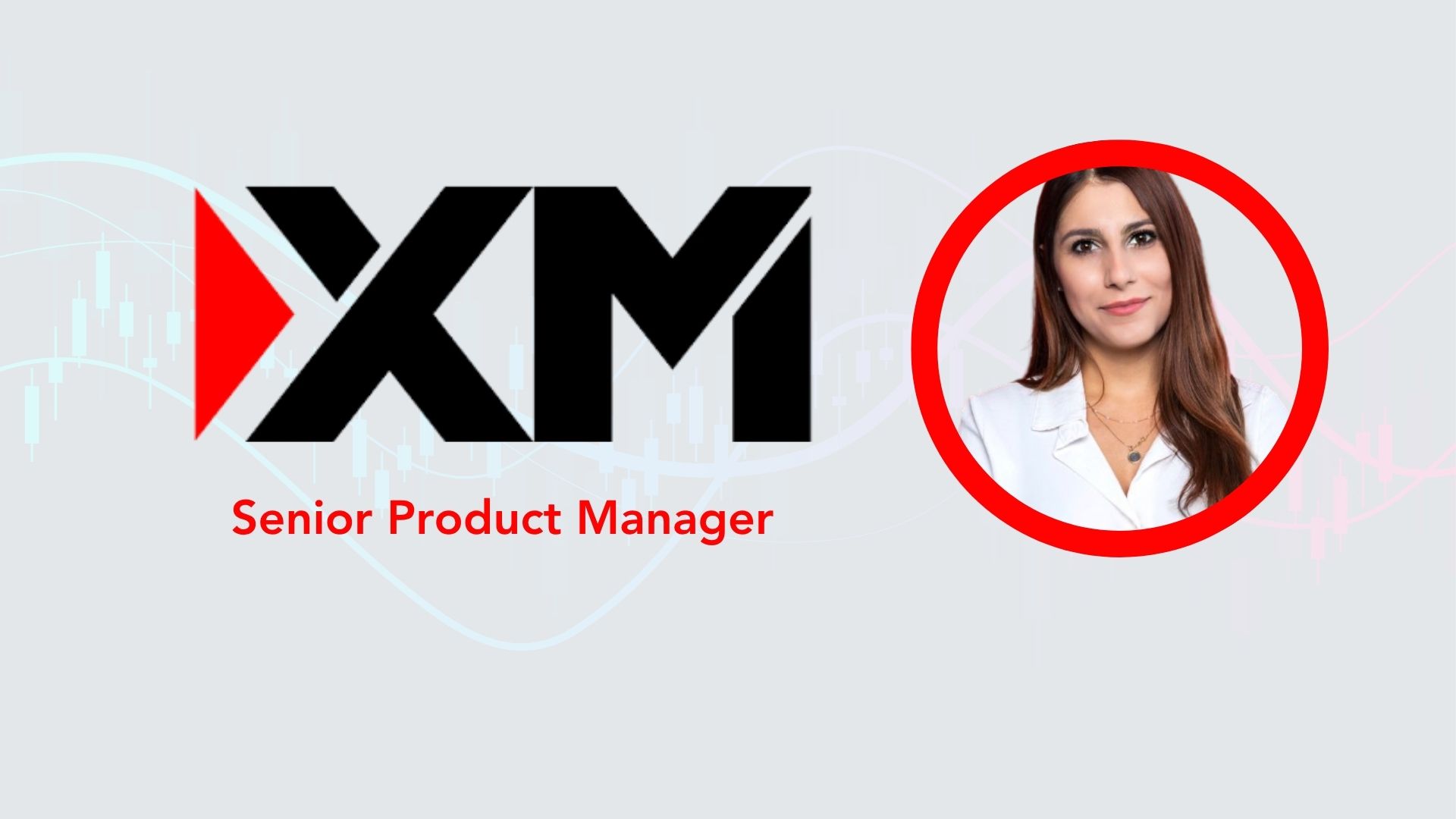 Maria Evripidou Joins XM.com as a Senior Product Manager