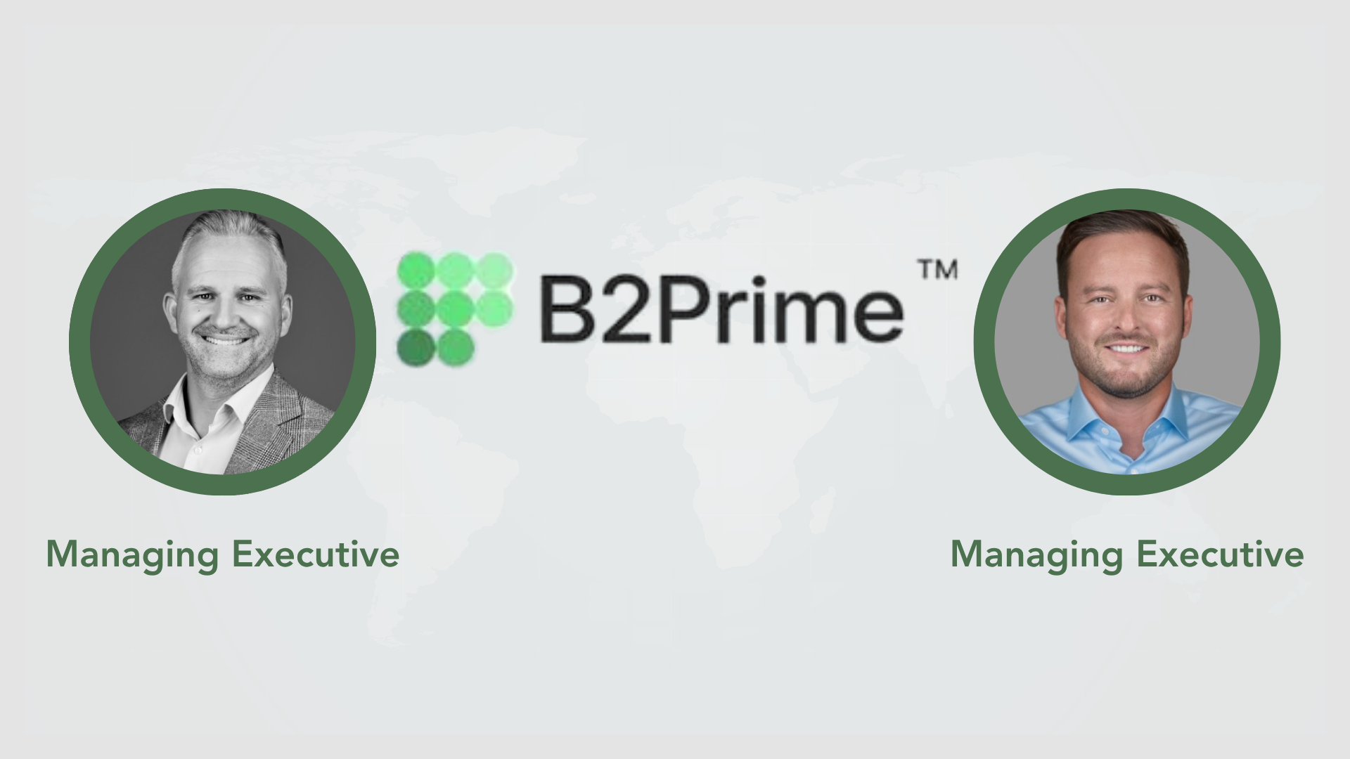 James Wale and Aaron Brown Join B2Prime as Managing Executives