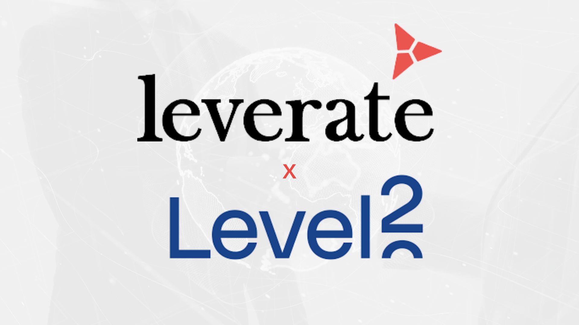 Leverate Integrates with Level2 to Deliver Sophisticated Algo Trading